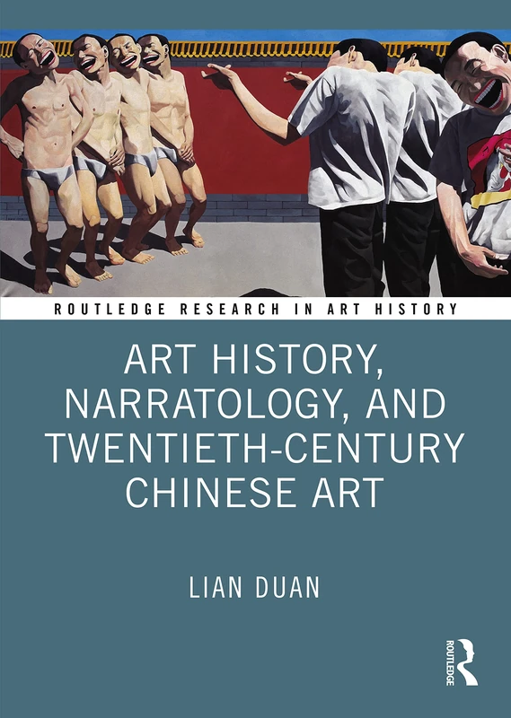 Routledge Art History, Narratology, and 20th-Century Chinese Art