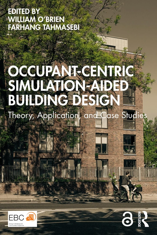 Occupant-Centric Simulation-Aided Building Design: Theory, Application, and Case Studies - Image 1