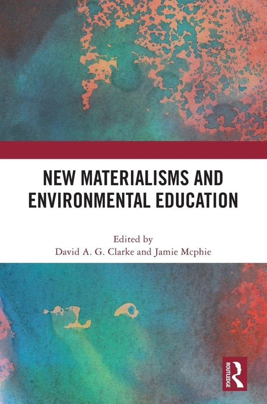 Routledge - New Materialisms and Environmental Education