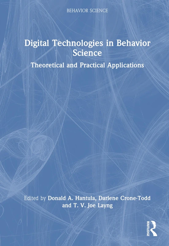 Digital Technologies in Behavior Science: Theoretical and Practical Applications