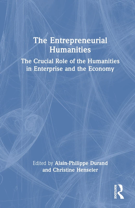 Routledge - The Entrepreneurial Humanities Book