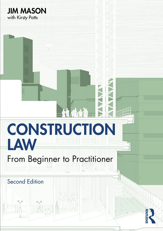 Construction Law: From Beginner to Practitioner
