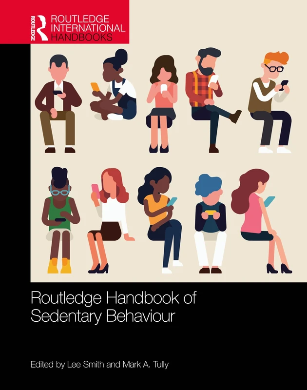 Routledge Handbook of Sedentary Behaviour (Routledge International Handbooks)