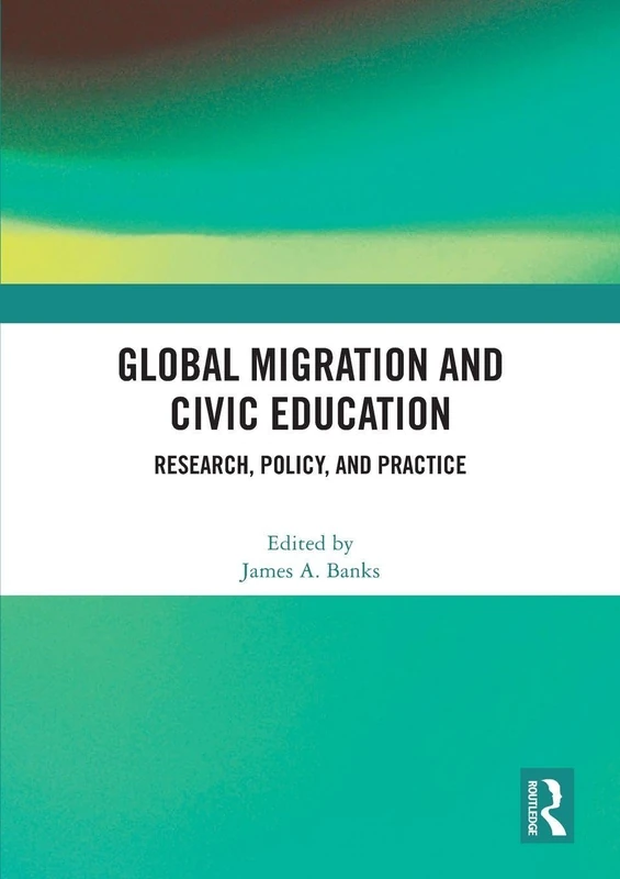 Global Migration and Civic Education: Research, Policy, and Practice