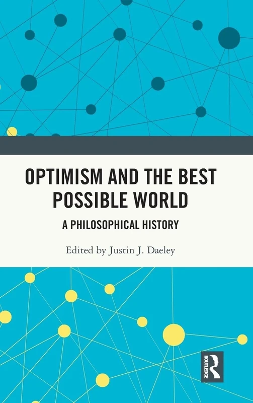 Optimism and the Best Possible World: A Philosophical History - Image 1