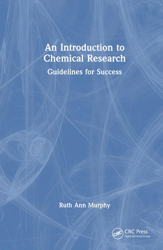 An Introduction to Chemical Research: Guidelines for Success