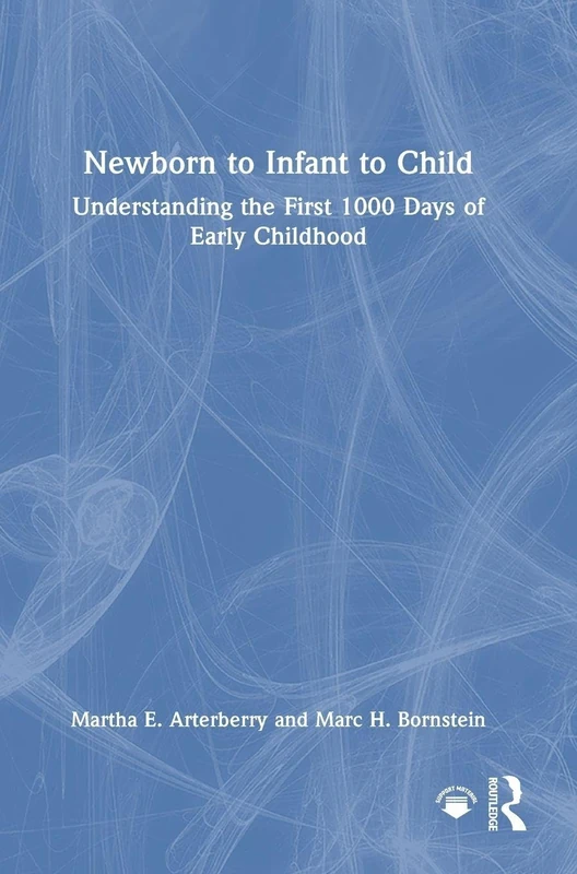 Routledge - Newborn to Infant to Child Early Childhood Book