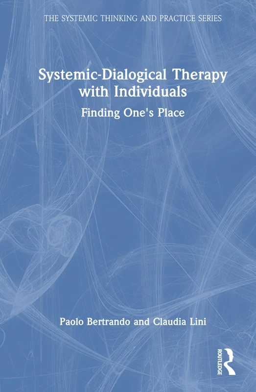 Routledge Systemic-Dialogical Therapy with Individuals Book
