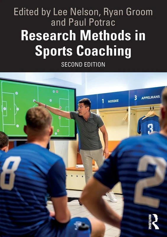 Routledge Research Methods in Sports Coaching - Revised Edition