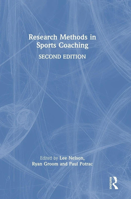 Routledge Research Methods in Sports Coaching - Reference Book