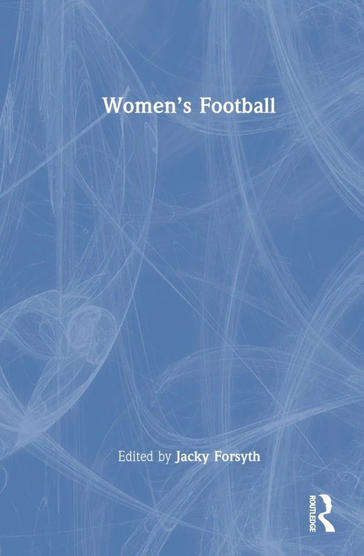 Routledge Women's Football - Biological Sciences Book