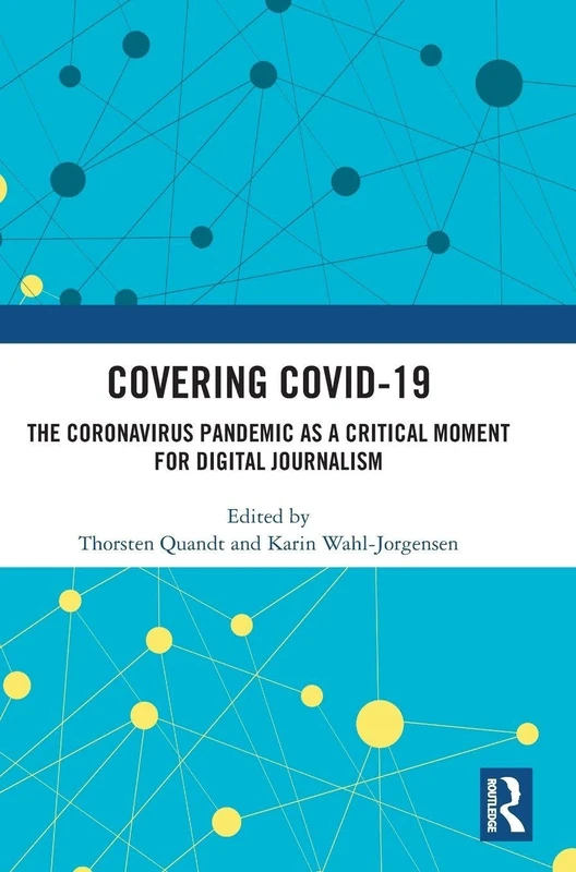Routledge - Covering Covid-19: Digital Journalism Book