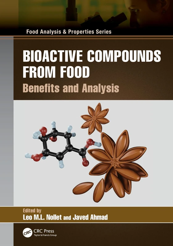 Bioactive Compounds from Food: Benefits and Analysis (Food Analysis & Properties)