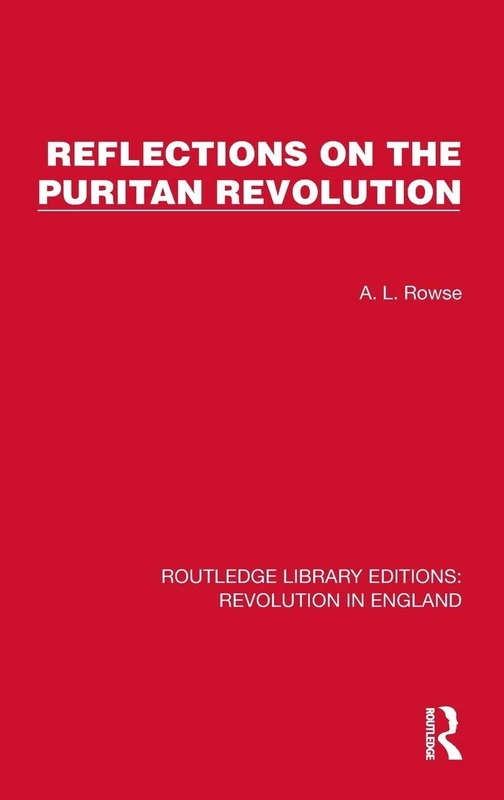 Reflections on the Puritan Revolution (Routledge Library Editions: Revolution in England)