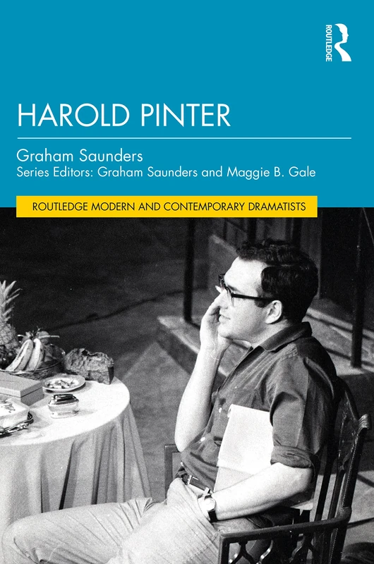 Harold Pinter (Routledge Modern and Contemporary Dramatists)