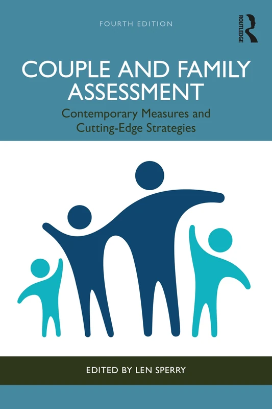 Couple and Family Assessment: Contemporary Measures and Cutting-Edge Strategies