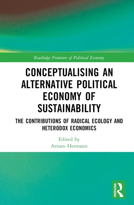 Routledge Conceptualising an Alternative Political Economy