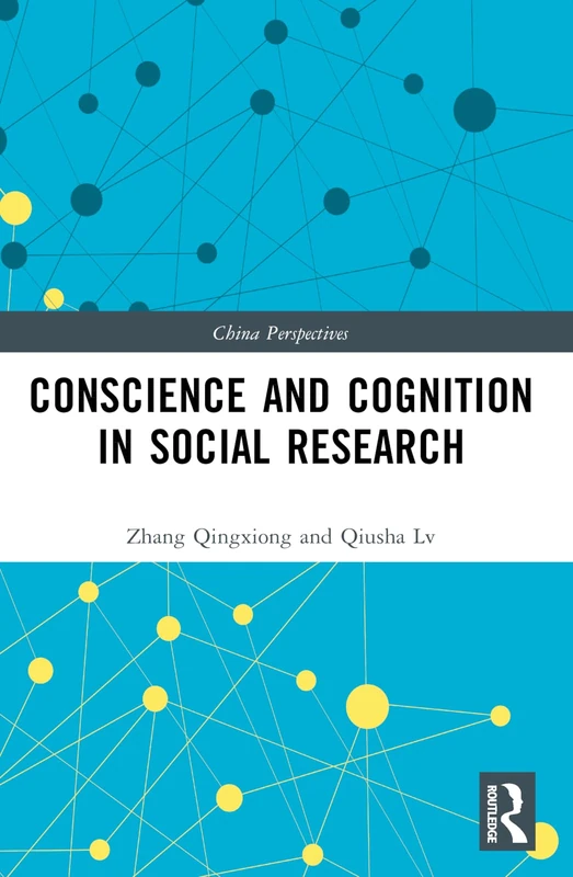 Conscience and Cognition in Social Research (China Perspectives)