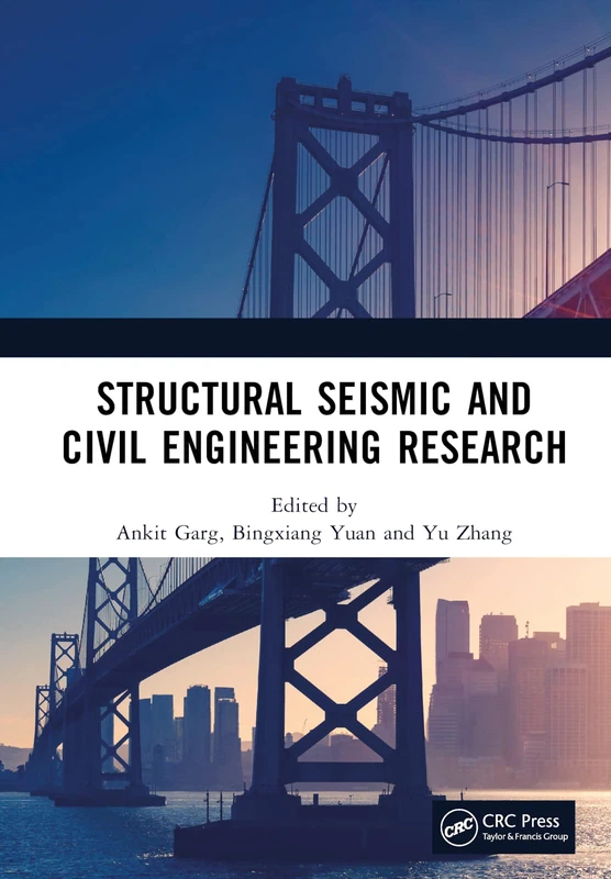 Structural Seismic and Civil Engineering Research: Proceedings of the 4th International Conference on Structural Seismic and Civil Engineering ... 2022), Qingdao, China, 21-23 October 2022