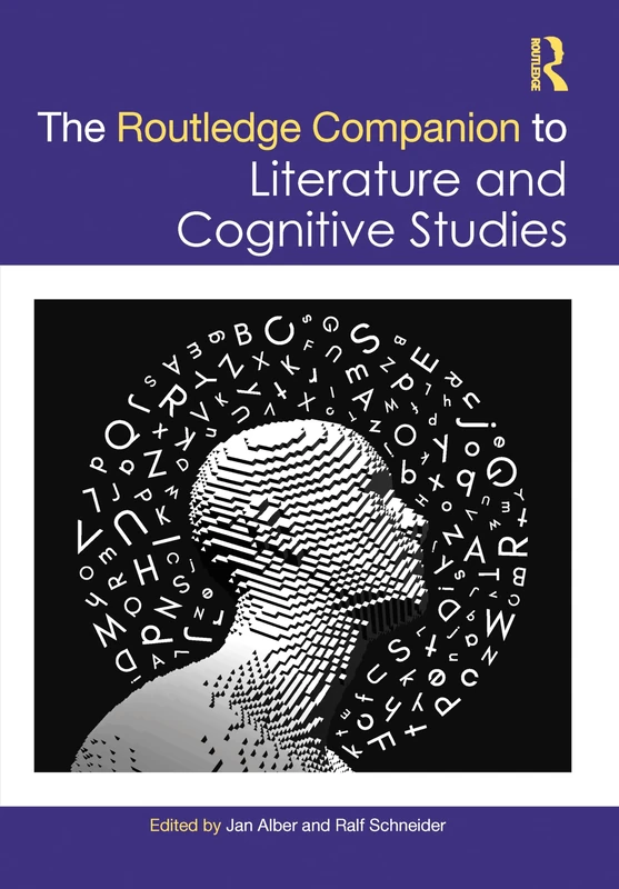 The Routledge Companion to Literature and Cognitive Studies (Routledge Literature Companions)