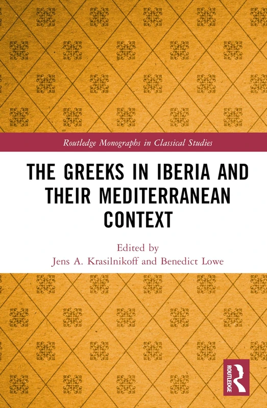 Routledge - The Greeks in Iberia and Mediterranean Context