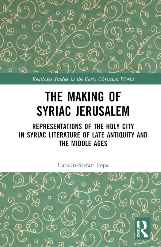 Routledge - The Making of Syriac Jerusalem Book