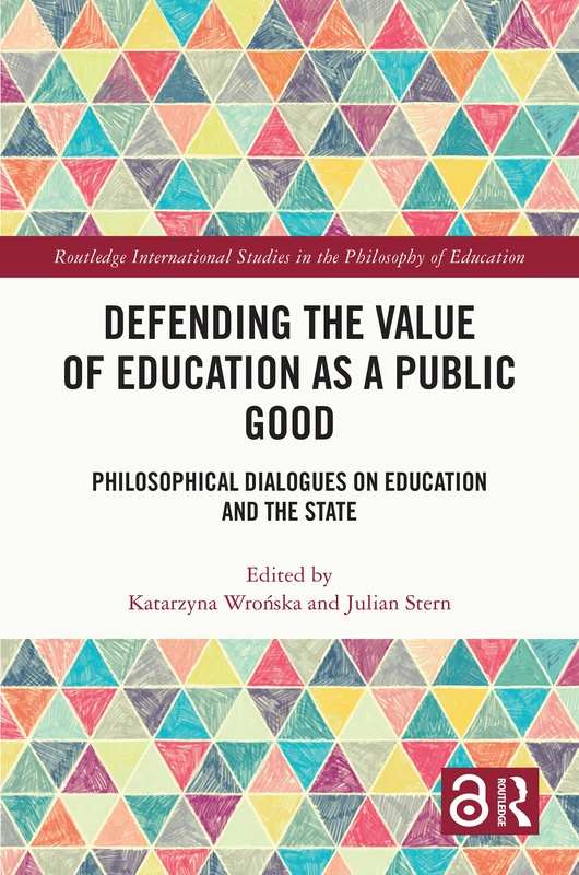 Routledge Defending the Value of Education as a Public Good