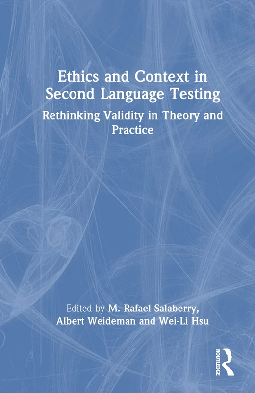 Routledge Ethics and Context in Second Language Testing Book