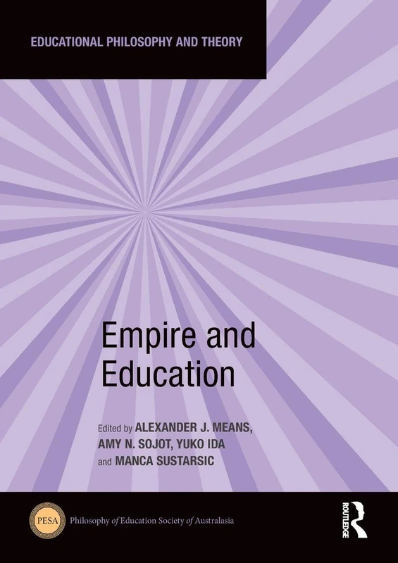 Empire and Education (Educational Philosophy and Theory)
