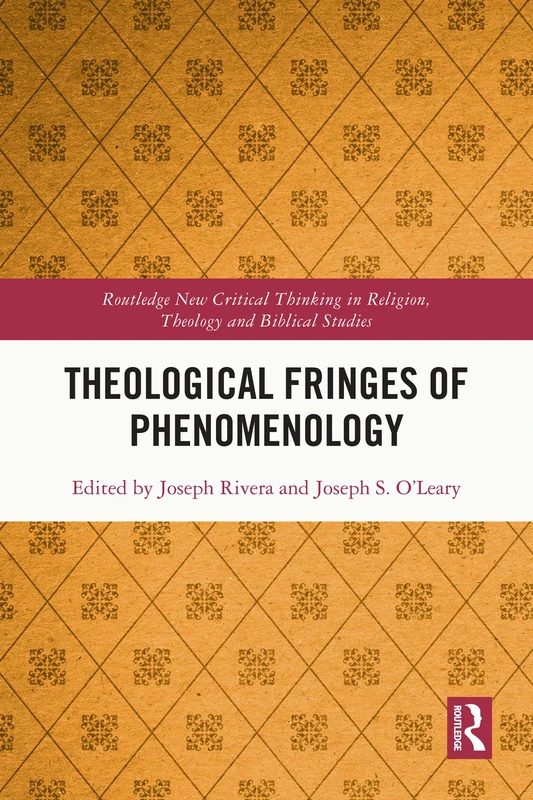 Routledge Theological Fringes of Phenomenology Book