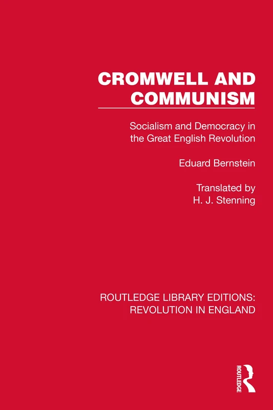 Cromwell and Communism: Socialism and Democracy in the Great English Revolution (Routledge Library Editions: Revolution in England)
