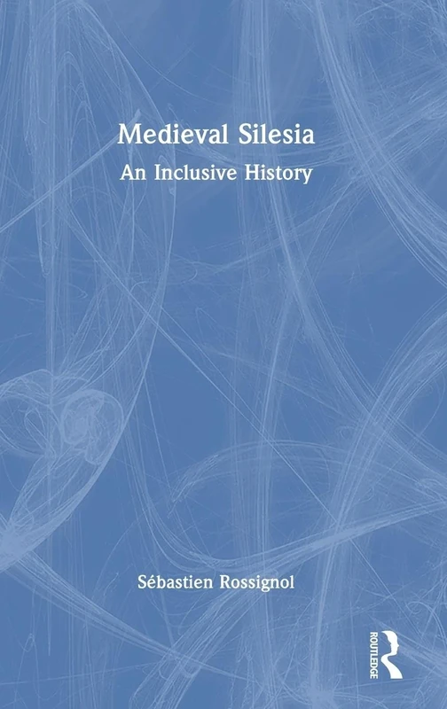 Medieval Silesia: An Inclusive History - Image 1