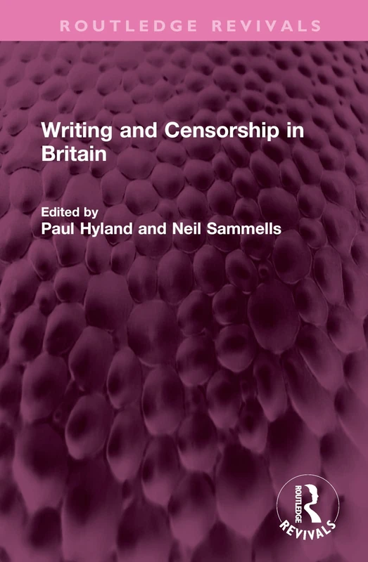 Writing and Censorship in Britain (Routledge Revivals)