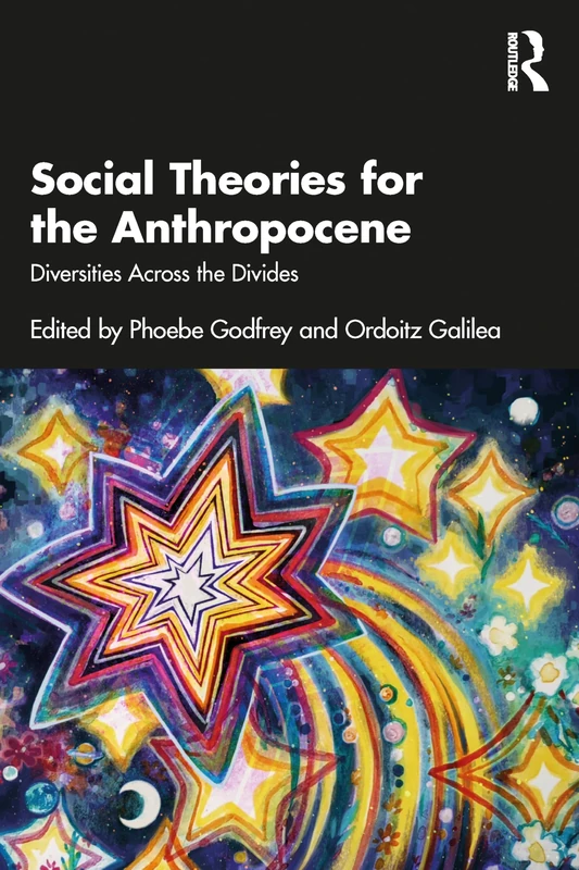 Social Theories for the Anthropocene: Diversities Across the Divides