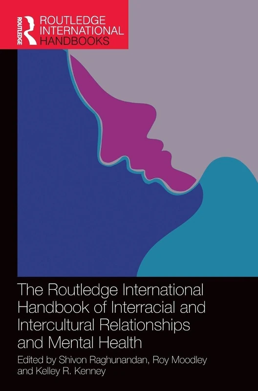 Routledge Handbook of Interracial and Intercultural Mental Health