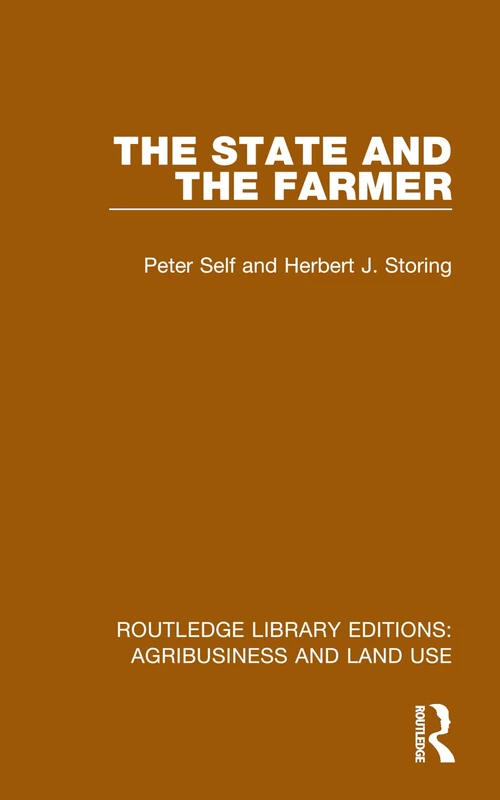 The State and the Farmer (Routledge Library Editions: Agribusiness and Land Use)