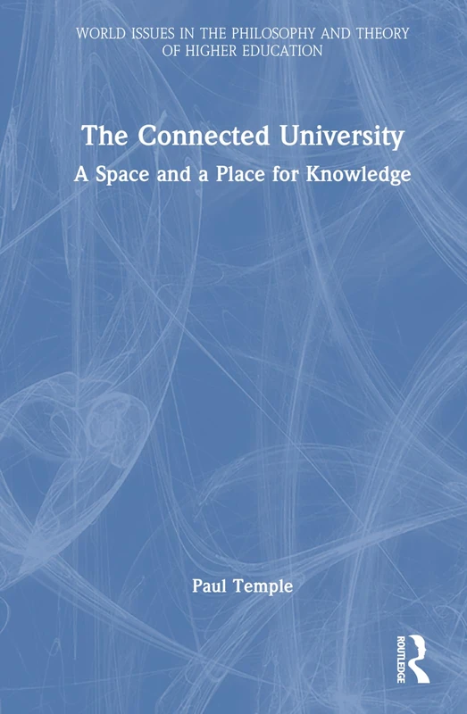 Routledge - The Connected University - Higher Education Theory