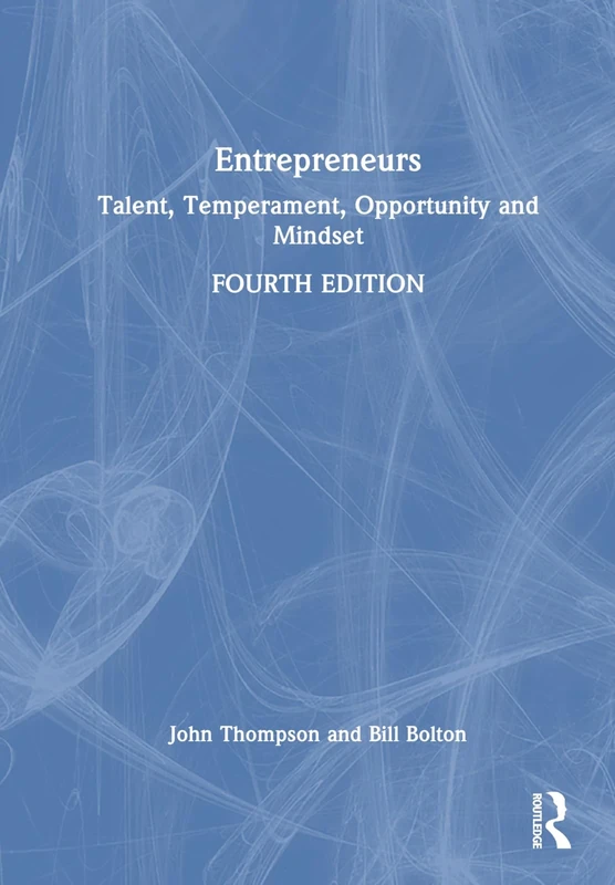 Entrepreneurs: Talent, Temperament, Opportunity and Mindset