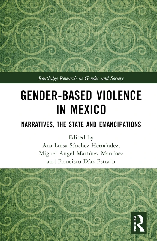 Routledge Gender-Based Violence in Mexico - Research Book