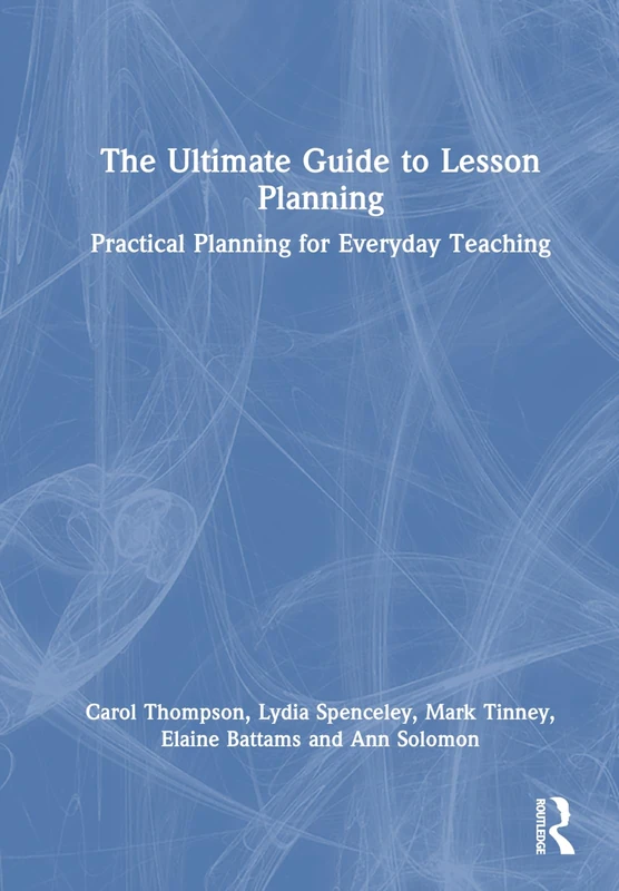 Routledge - The Ultimate Guide to Lesson Planning Book