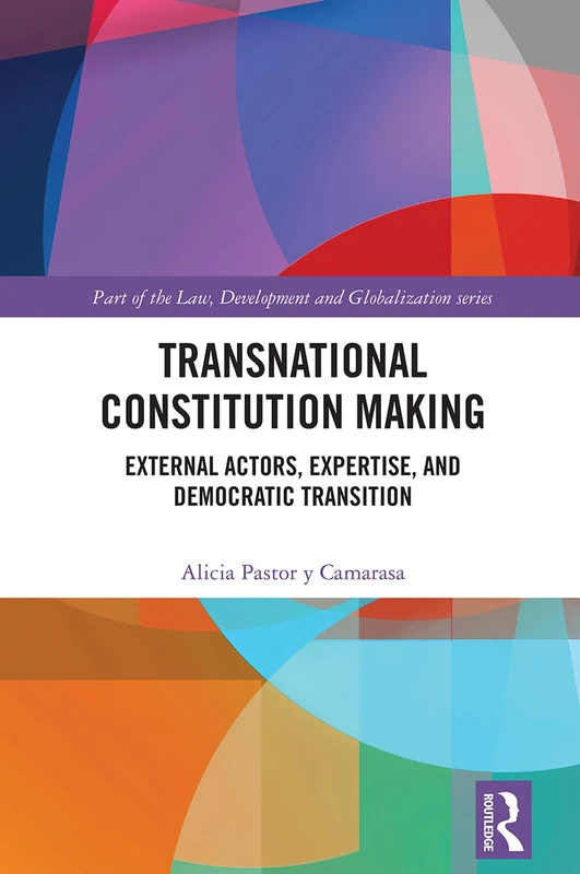 Routledge Transnational Constitution Making Book