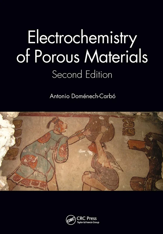 Electrochemistry of Porous Materials: Second Edition