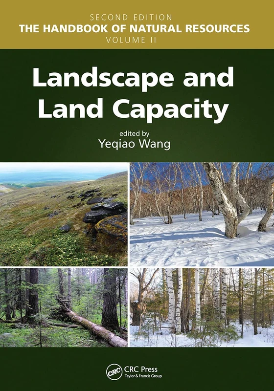 Landscape and Land Capacity (The Handbook of Natural Resources, Second Edition)