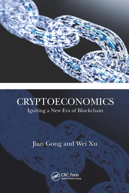 CRC Press Cryptoeconomics: Igniting a New Era of Blockchain