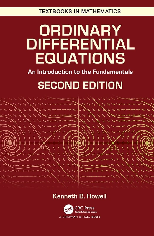 Ordinary Differential Equations: An Introduction to the Fundamentals (Textbooks in Mathematics)