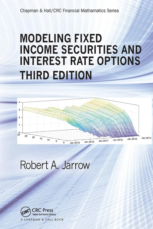 Modeling Fixed Income Securities and Interest Rate Options (Chapman and Hall/CRC Financial Mathematics Series)