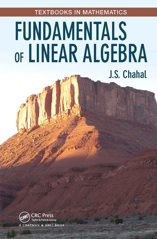 Fundamentals of Linear Algebra (Textbooks in Mathematics)