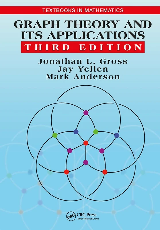Graph Theory and Its Applications (Textbooks in Mathematics)