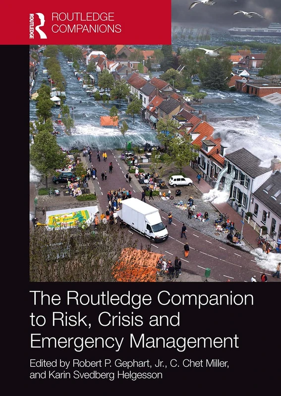 The Routledge Companion to Risk, Crisis and Emergency Management (Routledge Companions in Business, Management and Marketing)