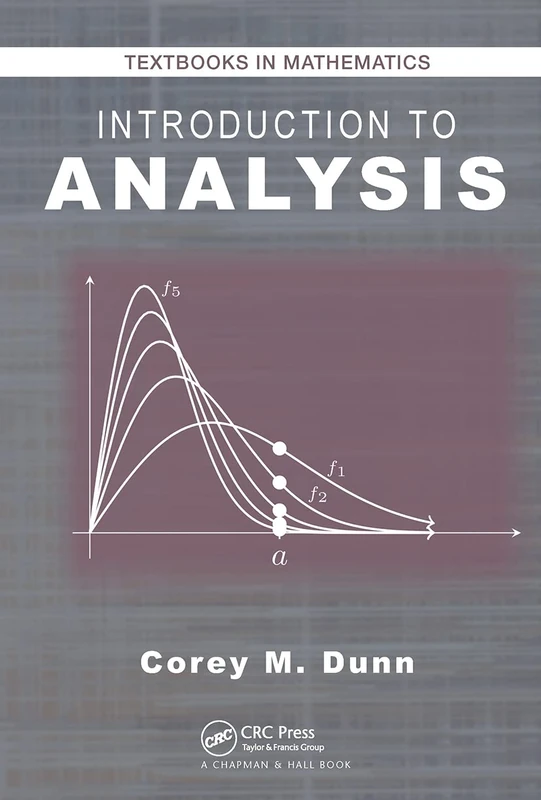 Introduction to Analysis (Textbooks in Mathematics)